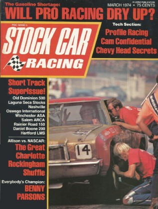 STOCK CAR RACING 1974 MAR - Parsons,Allison v. NASCAR,Chevy Heads,Short Tracks*